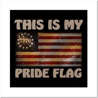 This Is My Pride Flag USA American Patriotic 4th of July Posters and Art